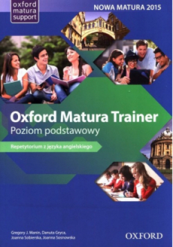 Oxford Matura Trainer Poziom podstawowy