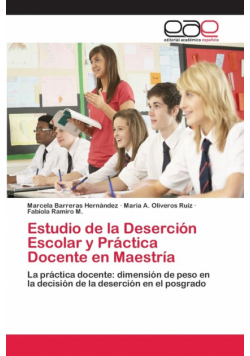 Estudio de la Deserción Escolar y Práctica Docente en Maestría