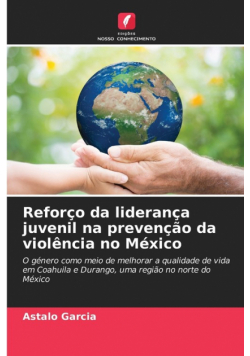 Reforço da liderança juvenil na prevenção da violência no México
