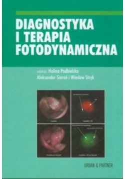 Diagnostyka i terapia fotodynamiczna