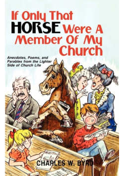 If Only That Horse Were a Member of My Church