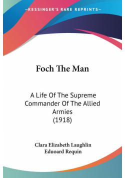 Foch The Man