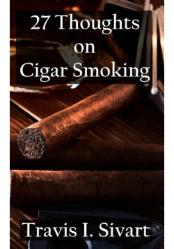 27 Thoughts on Cigar Smoking