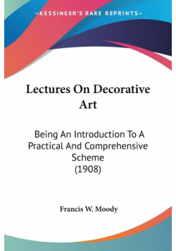 Lectures On Decorative Art