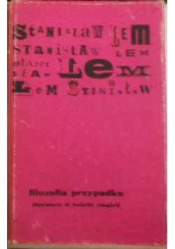Filozofia przypadku literatura w świecie empirii tom I