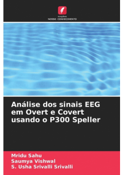 Análise dos sinais EEG em Overt e Covert usando o P300 Speller