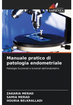 Manuale pratico di patologia endometriale