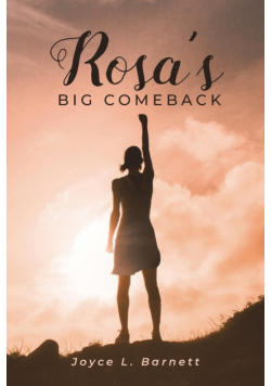 Rosa's Big Comeback