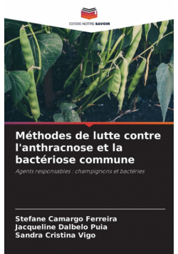 Méthodes de lutte contre l'anthracnose et la bactériose commune