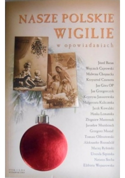 Nasze polskie wigilie w opowiadaniach + CD