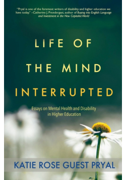 Life of the Mind Interrupted