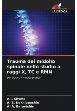 Trauma del midollo spinale nello studio a raggi X, TC e RMN