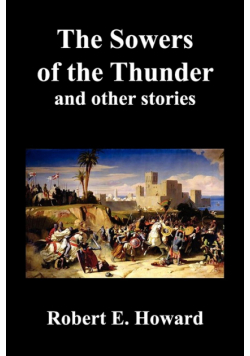 The Sowers of the Thunder, Gates of Empire, Lord of Samarcand, and the Lion of Tiberias