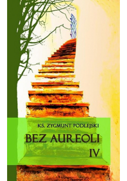 Bez aureoli IV