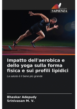 Impatto dell'aerobica e dello yoga sulla forma fisica e sui profili lipidici