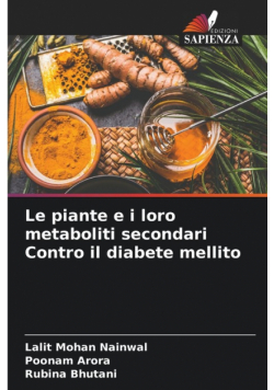 Le piante e i loro metaboliti secondari Contro il diabete mellito