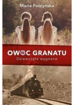 Owoc granatu Dziewczęta wygnane