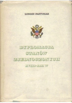Dyplomacja Stanów Zjednoczonych XVIII - XIX w