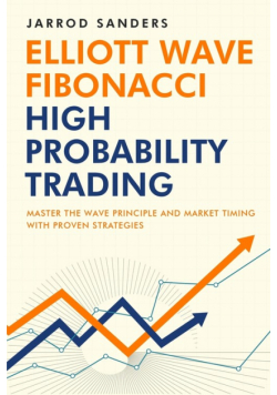 Elliott Wave - Fibonacci High Probability Trading