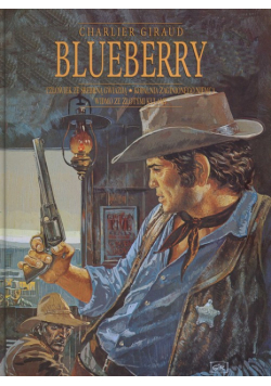 Giraud Jean - Blueberry Człowiek ze srebrna gwiazdą, Kopalnia zaginionego Niemca, Widmo ze złotymi kulami