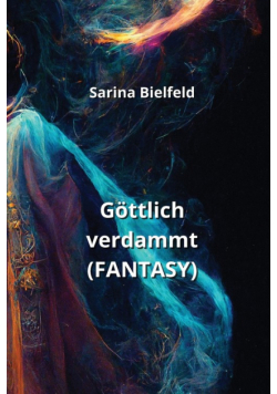 Göttlich verdammt  (FANTASY)