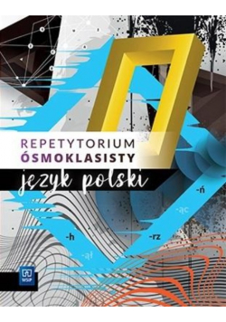 Egzamin ósmoklasisty Język polski Repetytorium