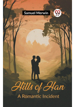 Hills of Han A Romantic Incident