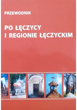 Po Łęczycy i regionie Łęczyckim