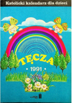 Katolicki kalendarz dla dzieci Tęcza 1991