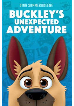 Buckley's Unexpected Adventure