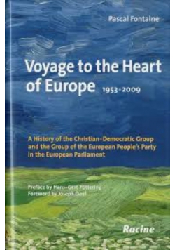 Voyage to the heart of Europe 1953 -2009 - Pascal Fontaine