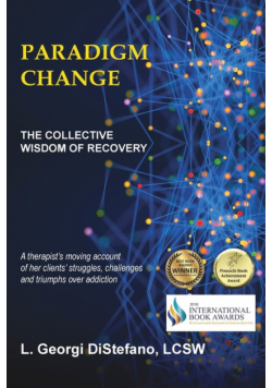 Paradigm Change  The Collective Wisdom Of Recovery