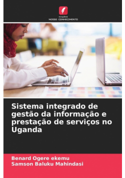 Sistema integrado de gestão da informação e prestação de serviços no Uganda