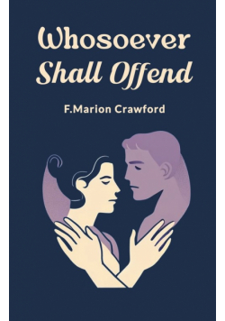 Whosoever Shall Offend