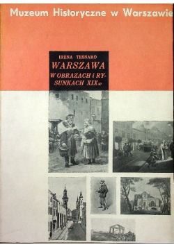 Warszawa w obrazach i rysunkach XIX wieku
