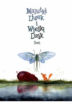 Malutki Lisek i Wielki Dzik Świt