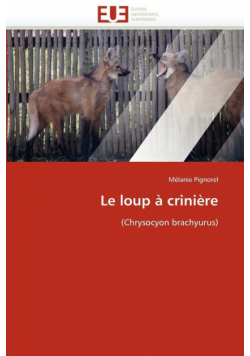 Le loup à crinière