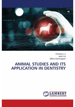 Animal Studies And Its Application In Dentistry