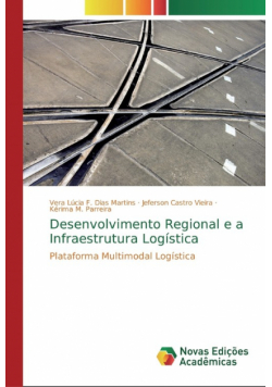Desenvolvimento Regional e a Infraestrutura Logística