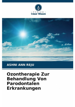 Ozontherapie Zur Behandlung Von Parodontalen Erkrankungen