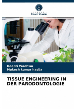 Tissue Engineering In Der Parodontologie