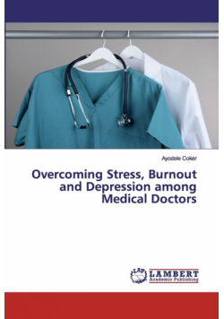 Overcoming Stress, Burnout and Depression among Medical Doctors