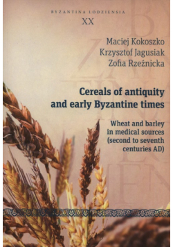Cereals of antiquity and early Byzantine times