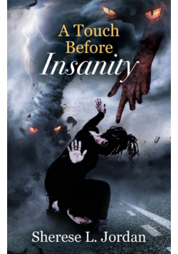 A Touch Before Insanity