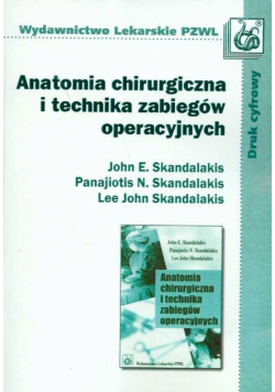 Anatomia chirurgiczna i technika zabiegów operacyjnych