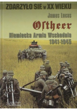 Ostheer Niemiecka Armia Wschodnia 1941 - 1945