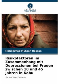 Risikofaktoren im Zusammenhang mit Depressionen bei Frauen zwischen 18 und 45 Jahren in Kabu