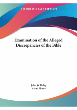 Examination of the Alleged Discrepancies of the Bible