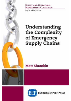 Understanding the Complexity of Emergency Supply Chains
