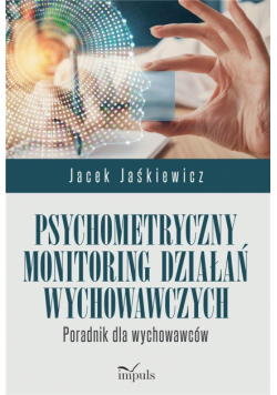 Psychometryczny monitoring działań wychowawczych